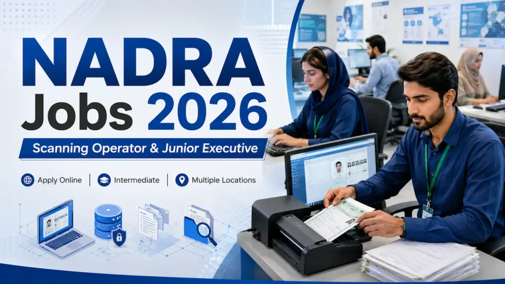 Current image: NADRA Jobs 2026 Scanning Operator and Junior Executive Apply Online